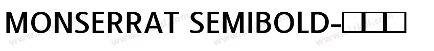 MONSERRAT SEMIBOLD字体转换
